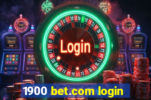 1900 bet.com login